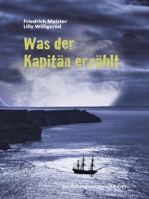 cover image of Was der Kapitän erzählt